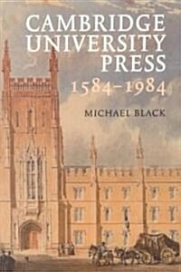 Cambridge University Press 1584–1984 (Paperback)