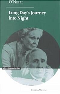 ONeill: Long Days Journey into Night (Paperback)