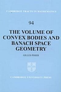 The Volume of Convex Bodies and Banach Space Geometry (Paperback)