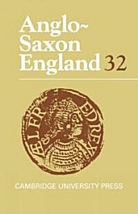 Anglo-Saxon England: Volume 32 (Hardcover)