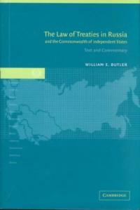 The law of treaties in Russia and the Commonwealth of Independent States : text and commentary