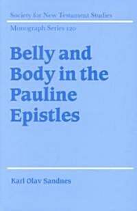 Belly and Body in the Pauline Epistles (Hardcover)