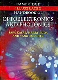 Cambridge Illustrated Handbook of Optoelectronics and Photonics (Hardcover)