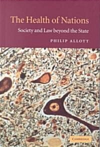 The Health of Nations : Society and Law beyond the State (Hardcover)