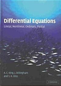 Differential Equations : Linear, Nonlinear, Ordinary, Partial (Hardcover)