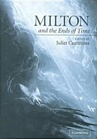 Milton and the Ends of Time (Hardcover)