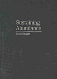 Sustaining Abundance : Environmental Performance in Industrial Democracies (Hardcover)