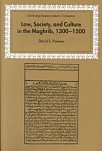 Law, Society and Culture in the Maghrib, 1300-1500 (Hardcover)