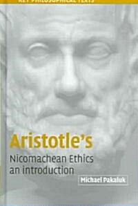 Aristotles Nicomachean Ethics : An Introduction (Hardcover)