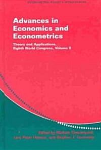 Advances in Economics and Econometrics : Theory and Applications, Eighth World Congress (Hardcover)