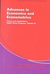 Advances in Economics and Econometrics : Theory and Applications, Eighth World Congress (Hardcover)