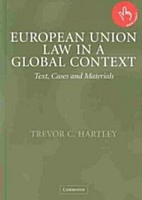 European Union Law in a Global Context : Text, Cases and Materials (Hardcover)