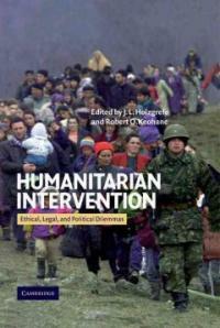 Humanitarian intervention : ethical, legal, and political dilemmas