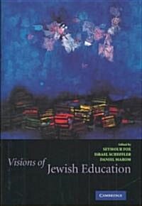 Visions of Jewish Education (Hardcover)