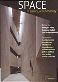 Space : In Science, Art and Society (Hardcover)