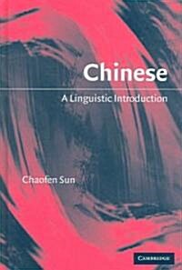 Chinese : A Linguistic Introduction (Hardcover)