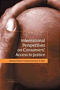 International Perspectives on Consumers Access to Justice (Hardcover)