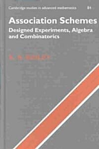 Association Schemes : Designed Experiments, Algebra and Combinatorics (Hardcover)