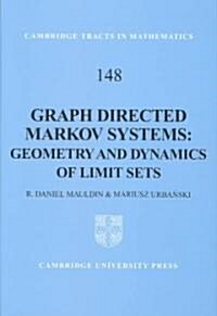 Graph Directed Markov Systems : Geometry and Dynamics of Limit Sets (Hardcover)