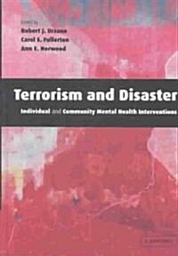 Terrorism and Disaster Hardback with CD-ROM : Individual and Community Mental Health Interventions (Package)