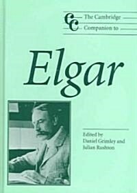 The Cambridge Companion to Elgar (Hardcover)