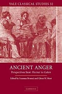 Ancient Anger : Perspectives from Homer to Galen (Hardcover)