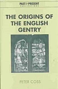 The Origins of the English Gentry (Hardcover)