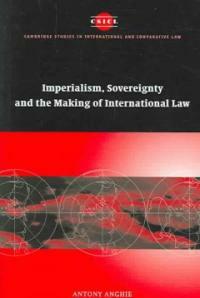 Imperialism, sovereignty, and the making of international law