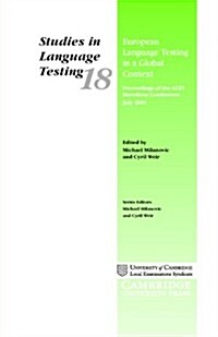 European Language Testing in a Global Context : Proceedings of the ALTE Barcelona Conference July 2001 (Hardcover)