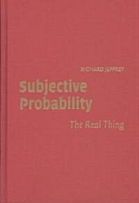 Subjective Probability : The Real Thing (Hardcover)