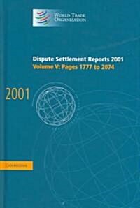 Dispute Settlement Reports 2001: Volume 5, Pages 1777-2074 (Hardcover)