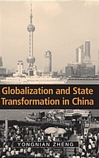 Globalization and State Transformation in China (Hardcover)