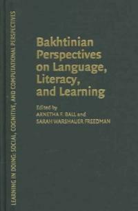 Bakhtinian perspectives on language, literacy, and learning