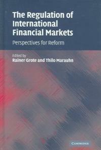 The regulation of international financial markets : perspectives for reform