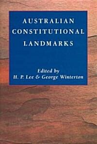 Australian Constitutional Landmarks (Hardcover)