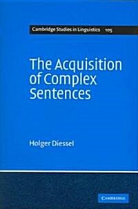 The Acquisition of Complex Sentences (Hardcover)