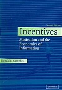 Incentives : Motivation and the Economics of Information (Hardcover, 2 Revised edition)