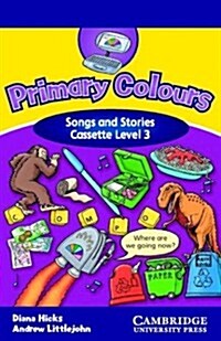 Primary Colours Songs and Stories 3 (Cassette, Abridged)