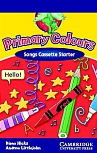 Primary Colours Songs Starter (Cassette, Abridged)