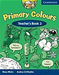 Primary Colours 2 Teachers Book (Paperback)