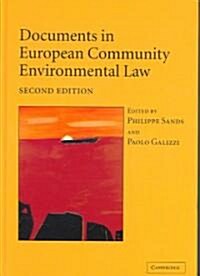 Documents in European Community Environmental Law (Hardcover, 2 Revised edition)