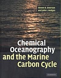 Chemical Oceanography and the Marine Carbon Cycle (Hardcover)