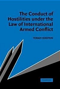 The Conduct of Hostilities Under the Law of International Armed Conflict (Hardcover)