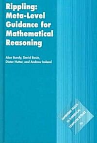 Rippling: Meta-Level Guidance for Mathematical Reasoning (Hardcover)