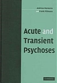 Acute and Transient Psychoses (Hardcover)