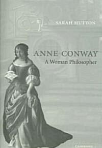 Anne Conway : A Woman Philosopher (Hardcover)