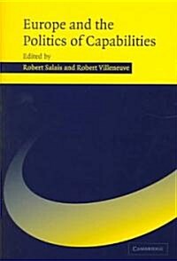 Europe and the Politics of Capabilities (Hardcover, Revised)