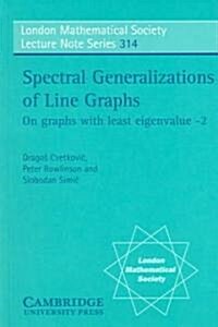 Spectral Generalizations of Line Graphs : On Graphs with Least Eigenvalue -2 (Paperback)