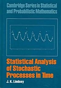 Statistical Analysis of Stochastic Processes in Time (Hardcover)