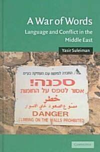 A War of Words : Language and Conflict in the Middle East (Hardcover)